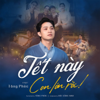 Tết Này Con Lớn Rồi (Single)