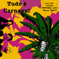 Tudo é Carnaval (Single)