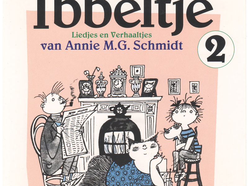 Ibbeltje 2: Liedjes en Verhaaltjes van Annie M.G. Schmidt