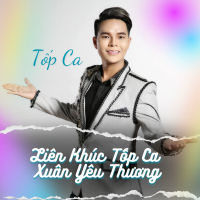 Liên Khúc Tốp Ca Xuân Yêu Thương