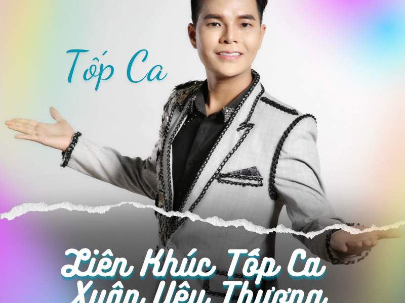 Liên Khúc Tốp Ca Xuân Yêu Thương