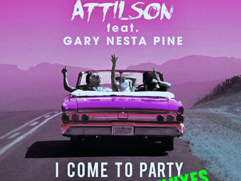 I Come To Party (Remixes) (EP)