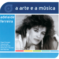 A Arte E A Música De Adelaide Ferreira