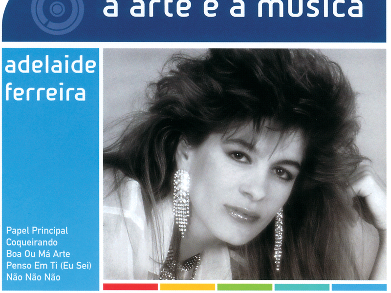 A Arte E A Música De Adelaide Ferreira