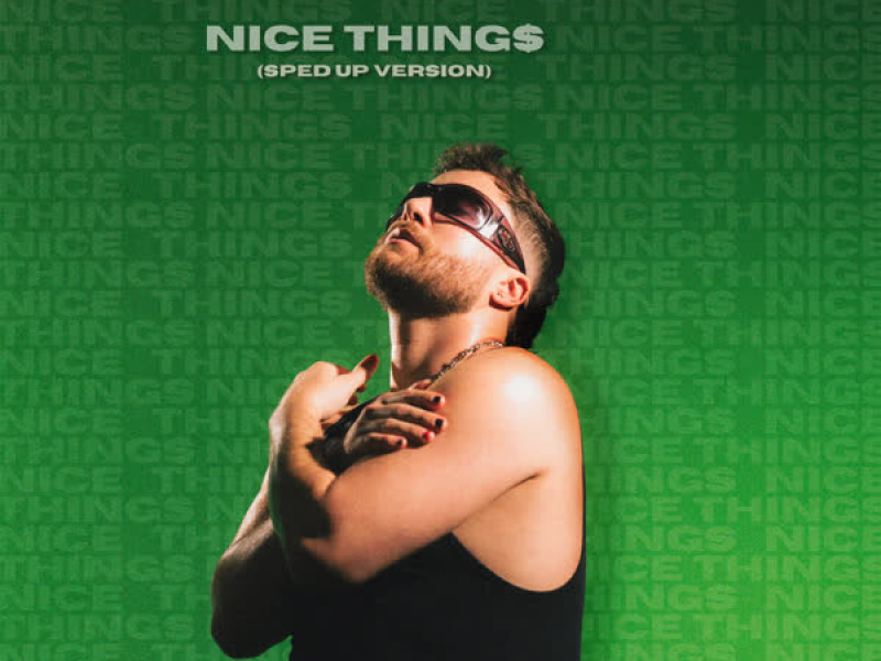 NICE THINGS (sped up) (EP)