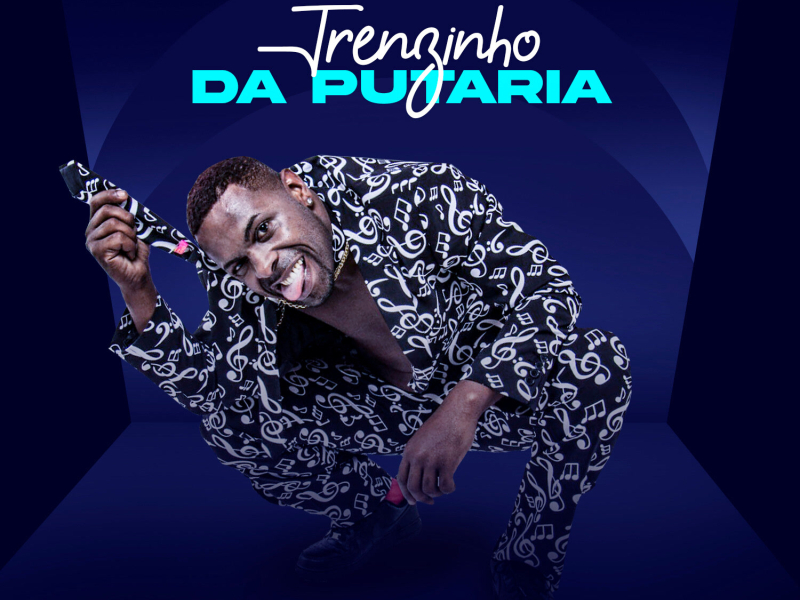 Trenzinho Da Putaria (Single)