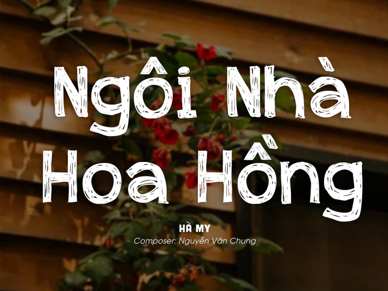 Ngôi Nhà Hoa Hồng (Single)