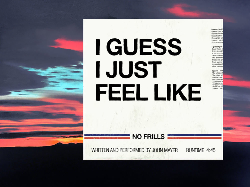 I Guess I Just Feel Like (Single)