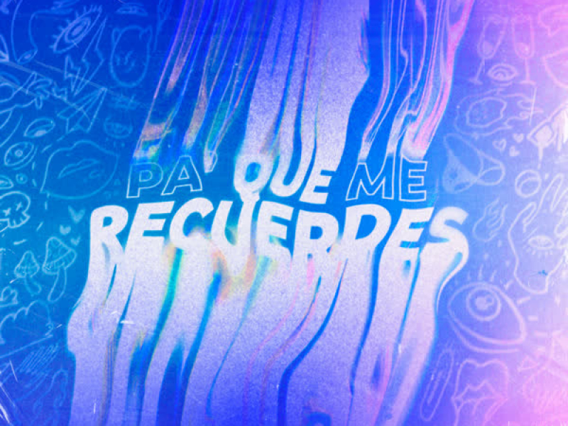 Pa Que Me Recuerdes (Single)