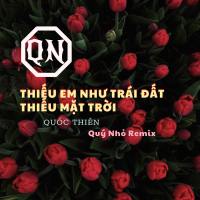 Thiếu Em Như Trái Đất Thiếu Mặt Trời (Remix) (Single)