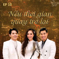 The Khang Show (EP10 Nếu Thời Gian Quay Trở Lại)