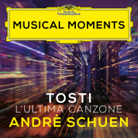 Tosti: L'Ultima Canzone (Musical Moments) (Single)