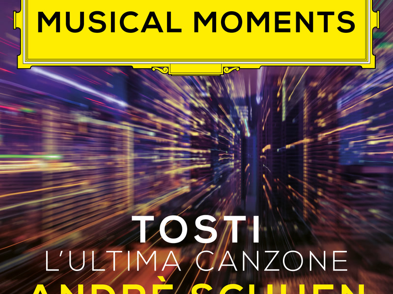 Tosti: L'Ultima Canzone (Musical Moments) (Single)