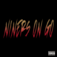 NINERS ON GO (Single)