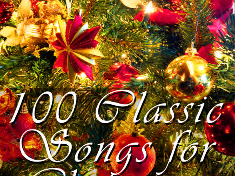 100 Classic Songs For Christmas