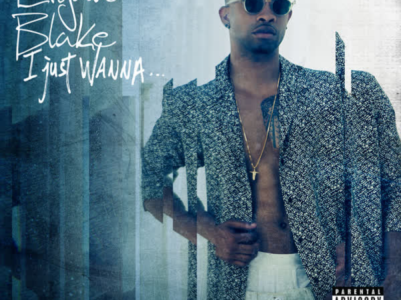 I Just Wanna... (Single)