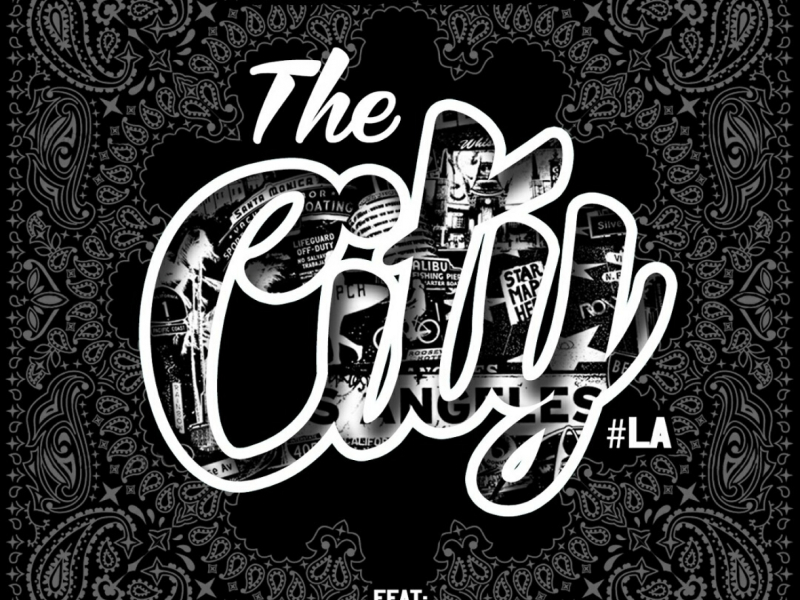 The City #LA (feat. Glasses Malone & AV)