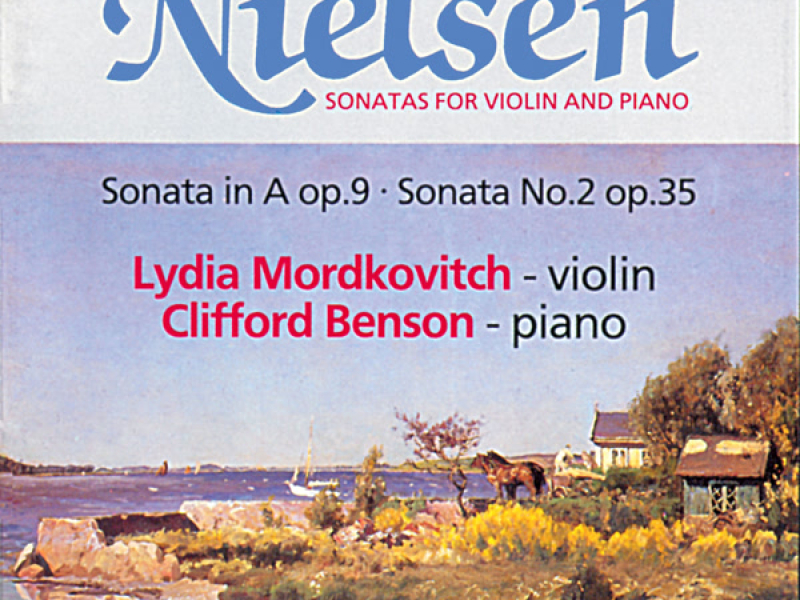 Nielsen: Violin Sonatas Op. 9 & Op. 35
