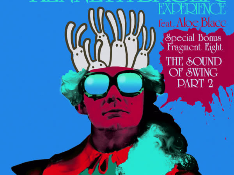 Fragment 8 - The Sound of Swing Pt. 2 - EP # 2 (feat. Aloe Blacc)