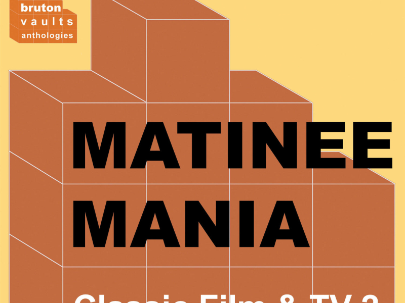 Classic Film & TV 2: Matinee Mania