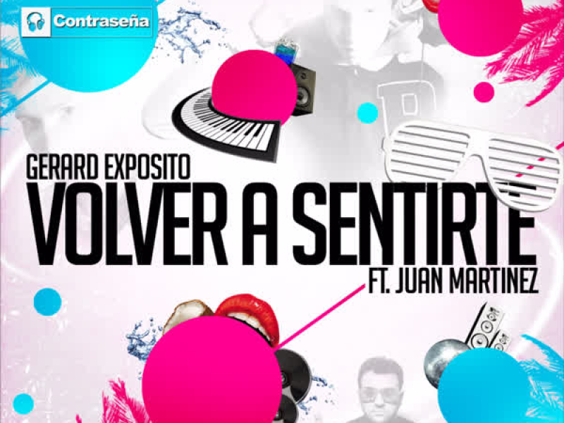 Volver a Sentirte (feat. Juan Martinez)