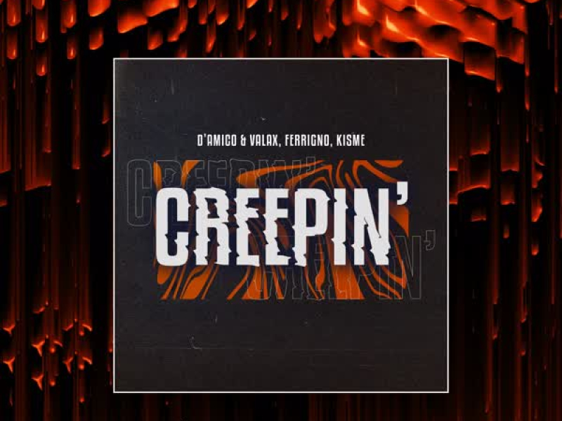 Creepin' (Single)