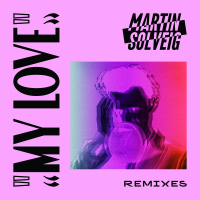 My Love (Remixes) (Single)