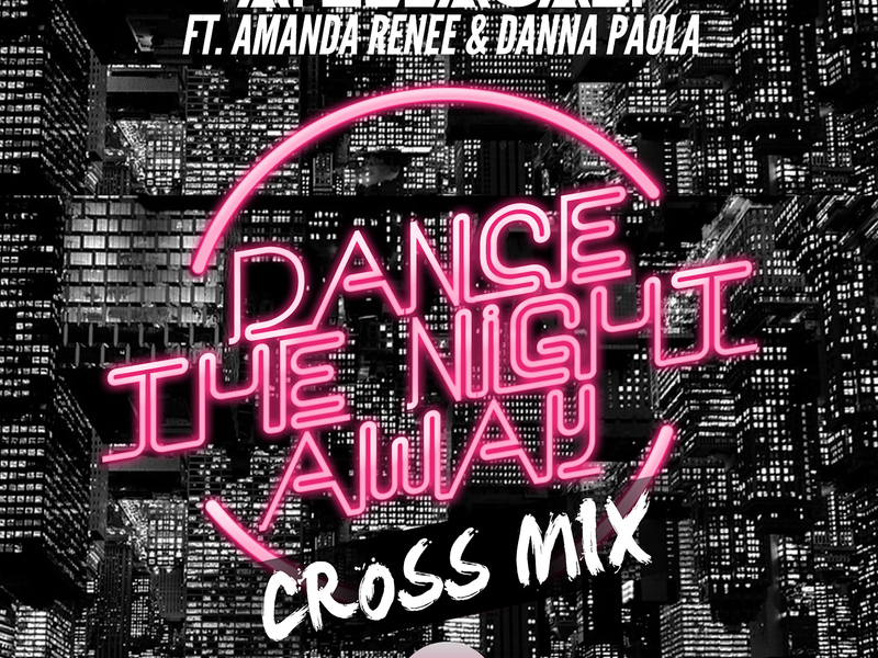 Dance The Night Away (Cross Mix) (Single)