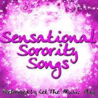 Sensational Sorority Songs