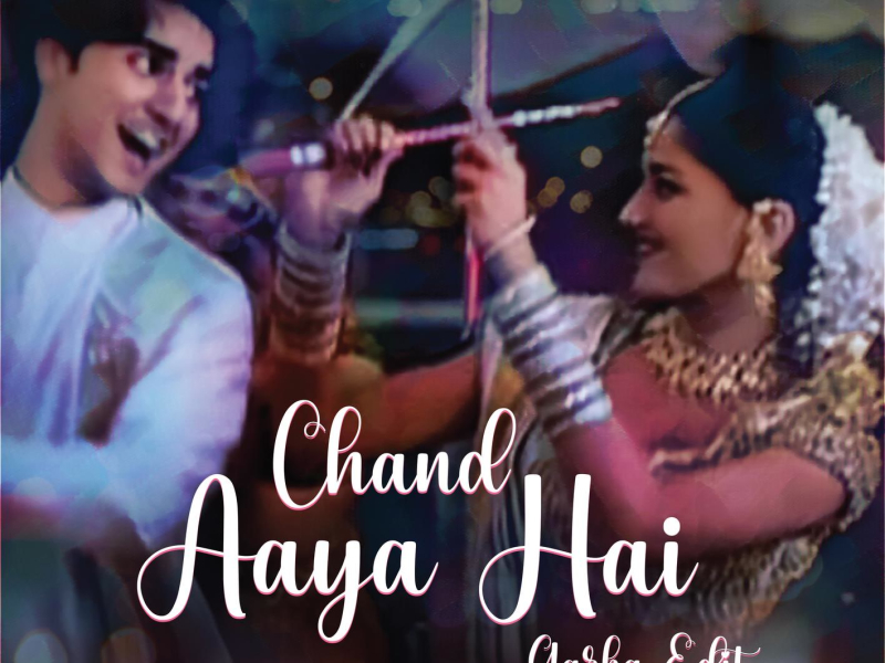 Chand Aaya Hai (DJ Akhil Talreja Garba Edit) (Single)