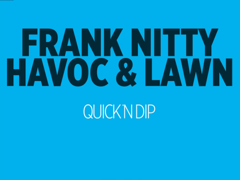 Quick 'N Dip (Single)