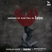 Messed Up And Fell In Love (Single)