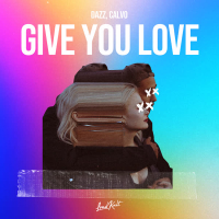 Give You Love (Single)