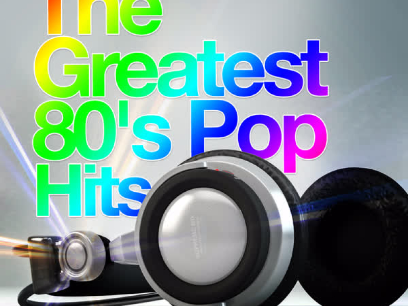 The Greatest 80's Pop Hits