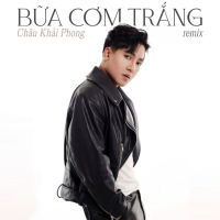 Bữa Cơm Trắng (Remix) (Single)