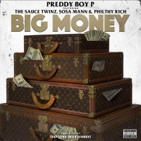 Big Money (feat. Sauce Twinz, Sosa Mann & Philthy Rich) (Single)