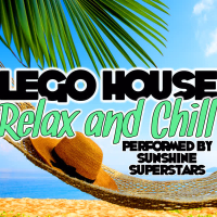 Lego House: Relax and Chill