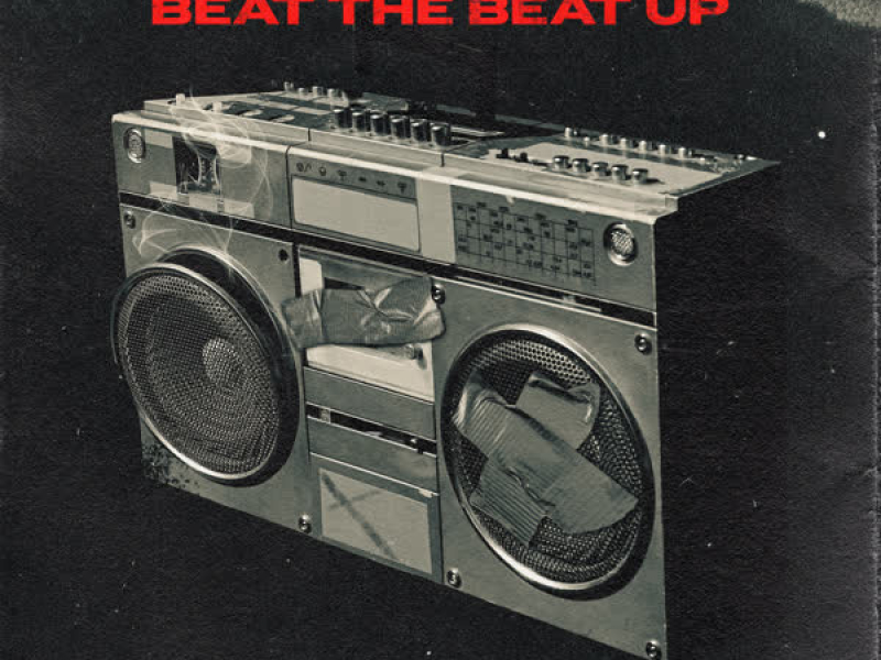 Beat The Beat Up (Single)