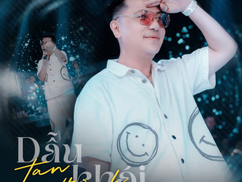 Dẫu Tan Thành Khói (ThahTrung Remix) (Single)