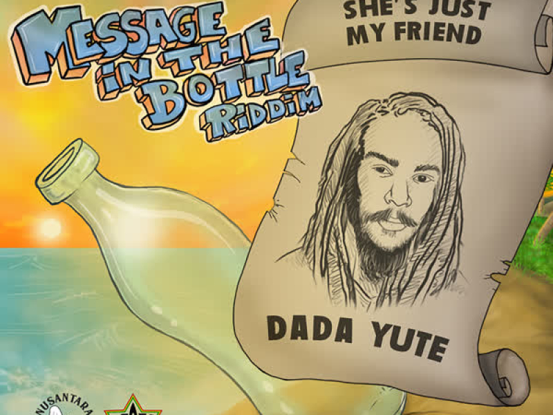 She's Just My Friend (Message in the Bottle Riddim) (Single)