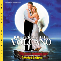 Joe Versus The Volcano (The Big Woo Edition / Original Motion Picture Soundtrack)