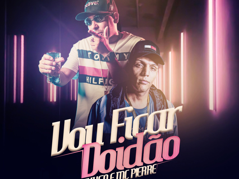 Vou Ficar Doidão (Single)