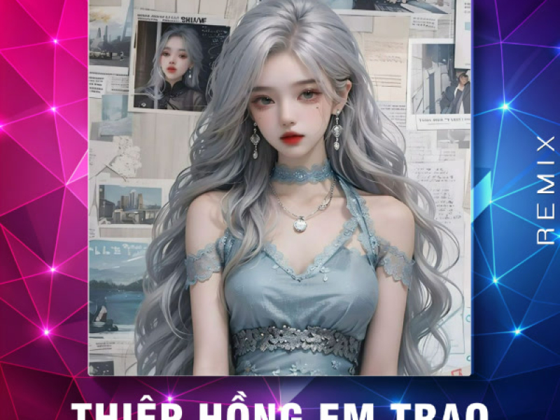 Thiệp Hồng Em Trao (Remix) (Single)