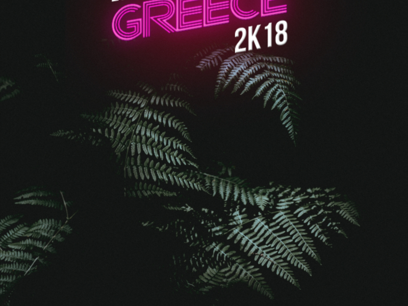 Greece 2k18 (Single)