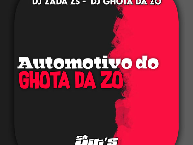 Automotivo do Ghota da Zo (Single)