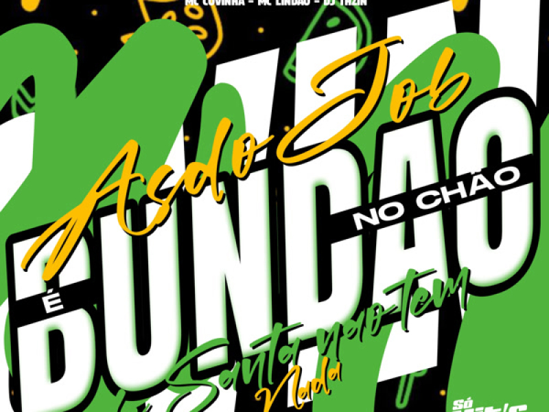 As do Job e Bundão no Chão de Senta Não Tem Nada (Single)