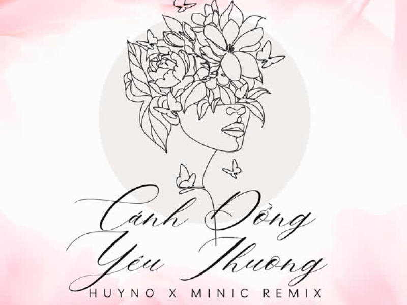 Cánh Đồng Yêu Thương (HuyNo x MiniC Remix) (Single)