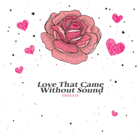 Love That Came Without Sound (Single)