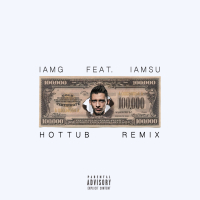 100 Grand (feat. Iamsu!) [Hottub Remix]