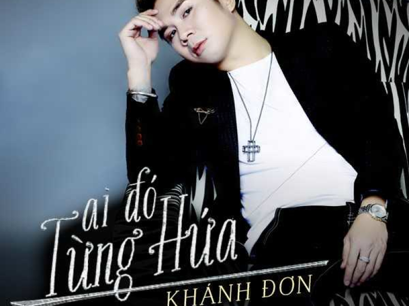 Ai Đó Từng Hứa